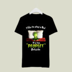 Grinch Christmas Grinch I Like to Stay in Bed It Is Too Peopley Outside Whoville 3 T Shirt