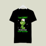 Grinch I Am Sorry the Nice Nurse Is on Vacation Christmas 2 T Shirt
