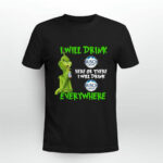 Grinch I Will Drink Busch Light Beer Here or There I Will Drink Everywhere 4 T Shirt