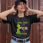 Grinch I Will Drink Crown Royal Here or There I Will Drink Crown Royal Everywhere 1 T Shirt