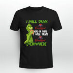 Grinch I Will Drink Crown Royal Here or There I Will Drink Crown Royal Everywhere 2 T Shirt