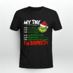 Grinch My Day Im Booked Christmas Black 3 T Shirt