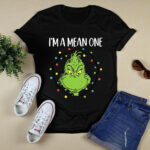 Grinch Stole Christmas Im a Mean One 4 T Shirt