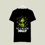 Grinch This Is Me Being Jolly Christmas 3 T Shirt