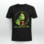 Grinch and Max Dog I Hate People but I Love My Dog Grinch Swea 2 Sweatshirt