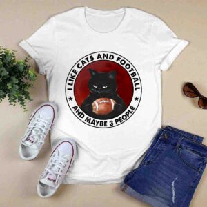 Grumpy Black Cat I Like Cats and Football and Maybe 3 People 0 T Shirt