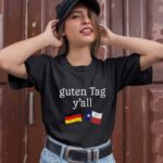 Guten Tag Yall Prost German Texas Oktoberfest 1 T Shirt