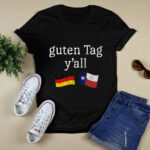 Guten Tag Yall Prost German Texas Oktoberfest 3 T Shirt