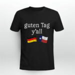Guten Tag Yall Prost German Texas Oktoberfest 4 T Shirt