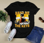 Hand Me The Keys New 1 T Shirt