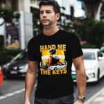 Hand Me The Keys New 3 T Shirt