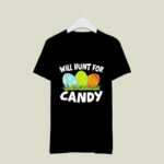 Happy Easter Funny Egg Hunt For Candy 2 T Shirt