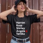 Harriet Rosa Shirley Angela Tamika 1 T Shirt