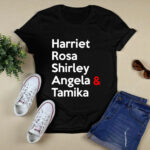 Harriet Rosa Shirley Angela Tamika 4 T Shirt