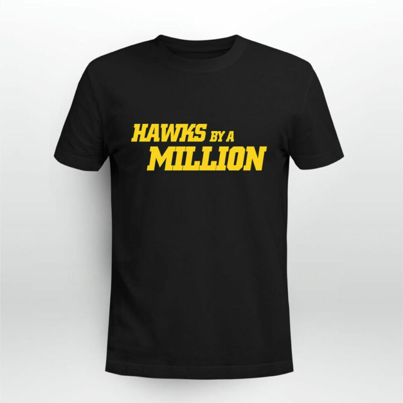 Hawks By A Million 0 T Shirt