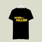 Hawks By A Million 1 T Shirt