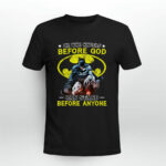 He Who Kneels Before God Can Stand Before Anyone Batman 2 T Shirt