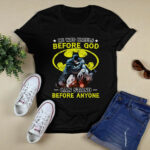 He Who Kneels Before God Can Stand Before Anyone Batman 3 T Shirt