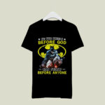 He Who Kneels Before God Can Stand Before Anyone Batman 4 T Shirt