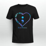 Heart Semicolon Your Story Isnt Over Suicide Awareness 4 T Shirt