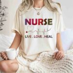Heartbeat Nurse Live Love Heal For Nurses Day 1 T Shirt