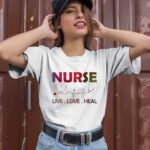 Heartbeat Nurse Live Love Heal For Nurses Day 2 T Shirt