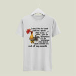 Hei Hei I Dont Like To Think Before I Speak I Like To Be Just As Surprised As Everyone Else 5 T Shirt