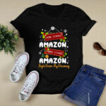 Here Comes Amazon Right Down My Driveway Funny Christmas 3721 T Shirt