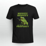 Hippity hoppity get off my property 3 T Shirt