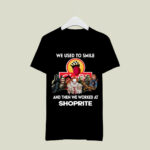 Horror Halloween we used to smile and then we worked at Shoprite 2 T Shirt