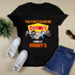 Horror Movie Character You cant Scare Me Work At Dennys Logo 4 T Shirt