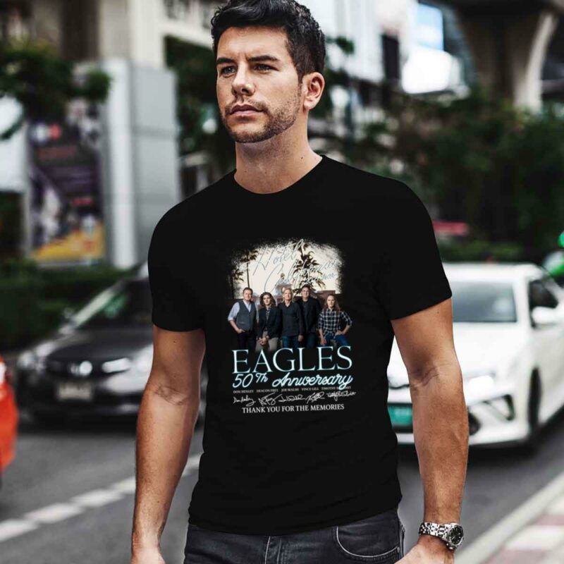 Hotel California 2021 Tous Eagles 50Th Anniversary Thank You For The Memories Signatures 0 T Shirt