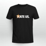 Houston Astros Hate Us Astros 2 T Shirt