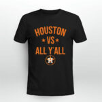 Houston Astros Vs All Yall 3 T Shirt