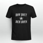 How Bout Dem Boys Dallas cowboys 4 T Shirt