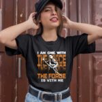 I Am One With The Force Is With Me Star Wars 1 T Shirt