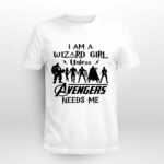 I Am a Wizard Girl Unless Avengers Need Me 4 T Shirt