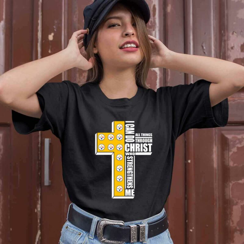 I Can Do All Things Through Christ Pittsburgh Steelers 0 T Shirt