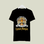 I Cant Walk On Water But I Can Stagger On Captain Morgan 3 T Shirt