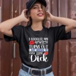 I Googled My Symptoms Turns Out I Just Needed To Suck Some Dick 1 T Shirt
