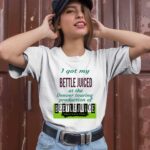 I Got My Beetle Juiced At The Denver Touring Production Of The Musical Tee 2 T Shirt