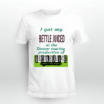 I Got My Beetle Juiced At The Denver Touring Production Of The Musical Tee 4 T Shirt