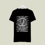 I Have Done Things That Haunt Me In My Sleep US Veteran 3 T Shirt