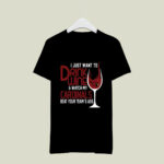 I Just Want To Drink Wine Watch My Arizona Cardinals Beat Your Teams Ass 2 T Shirt