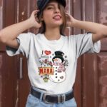 I Love Being A Nana Snowman Funny Family Christmas 2 T Shirt