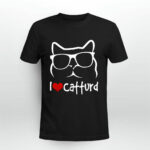 I Love Catturd 2 T Shirt