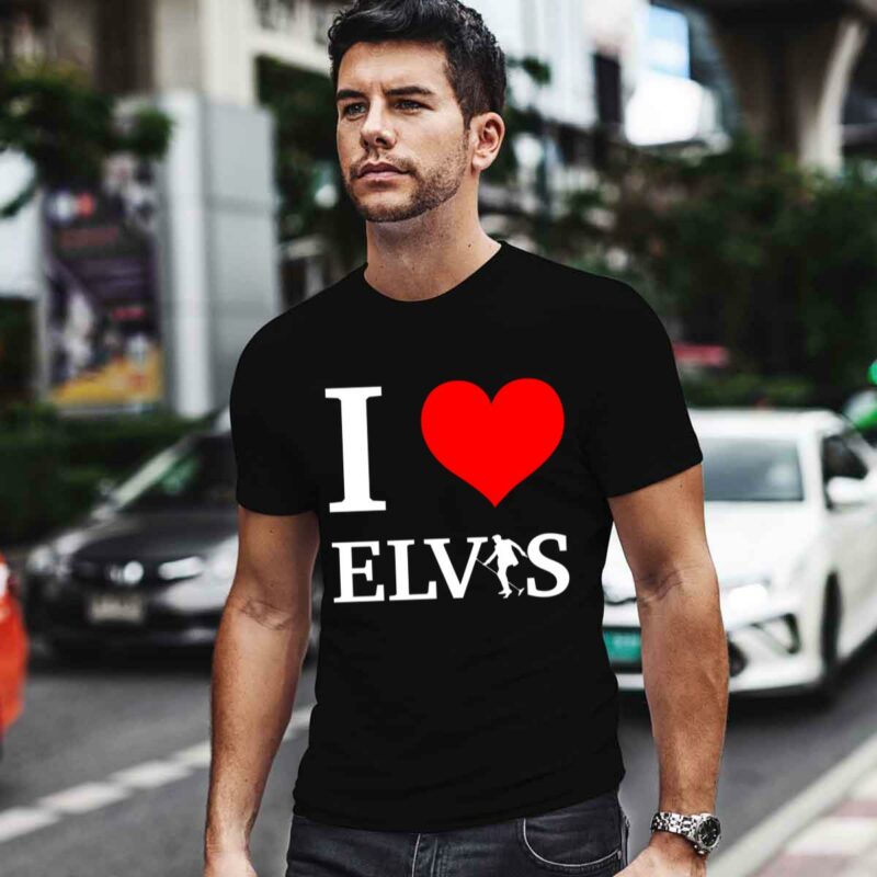 I Love Elvis Presley 0 T Shirt