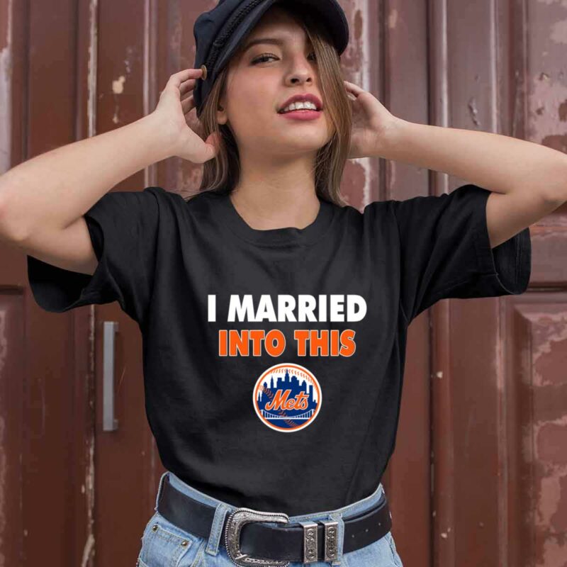I Married Into This New York Mets Baseball 0 T Shirt