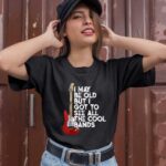 I May Be Old But I Got To See All The Cool Bands Concert 1 T Shirt