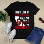 I May Live In California But My Team Is The Sooners 4 T Shirt
